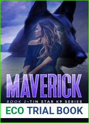Maverick (Tin Star K9, #2)