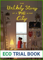 The Unlikely Story of a Pig in the City