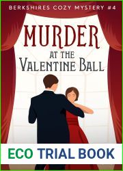 Murder at the Valentine Ball: Utterly Addictive Cozy Mystery (Berkshires Cozy Mystery Book 4)