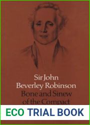 Sir John Beverley Robinson: Bone and Sinew of the Compact (Heritage)