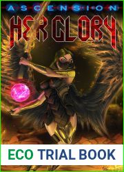 Her Glory: Sapphic Action-Adventure Stories (Ascension Book 6)
