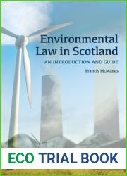 Environmental Law in Scotland: An Introduction and Guide