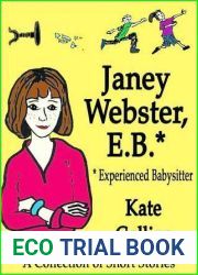 Janey Webster, E.B.* (Experienced Babysitter)