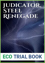 Judicator, Steel Renegade (Judicator, #4)