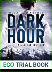 Dark Hour: a medical thriller (The Gamma Sequence Book 5)