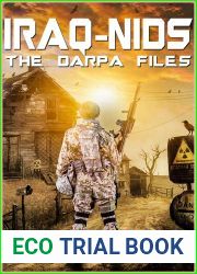 IRAQ-NIDS - a DARPA file action adventure: A military science fiction action adventure (The DARPA Files Book 1)