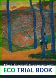 The Ethics of Discernment: Lonergan|s Foundations for Ethics (Lonergan Studies)