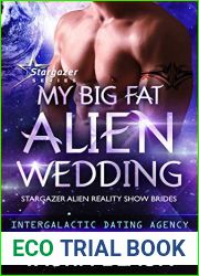 My Big Fat Alien Wedding (Stargazer Alien Reality Show Brides #2)