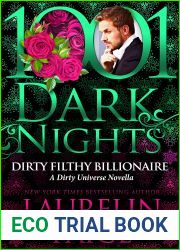 Dirty Filthy Billionaire: A Dirty Universe Novella