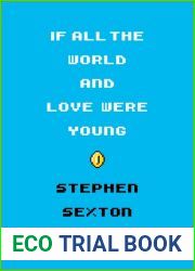 If All the World and Love Were Young