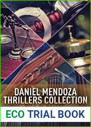 Daniel Mendoza Thrillers Collection: The Complete Series