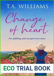 Change of Heart: An uplifting and escapist love story (Beneath Italian Skies Book 2)