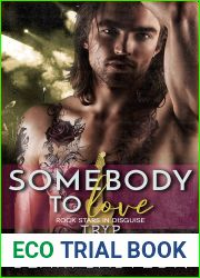 Somebody to Love: Rock Stars in Disguise: Tryp