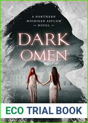Dark Omen (Northern Michigan Asylum, #6)