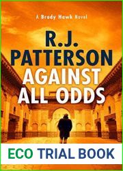 Against All Odds (Brady Hawk #14)