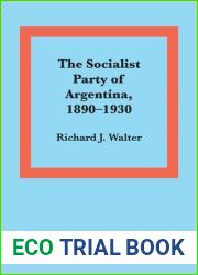 The Socialist Party of Argentina, 1890-1930 (Latin American monographs ; no. 42)