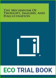 The Mechanism of Thought, Imagery, and Hallucination