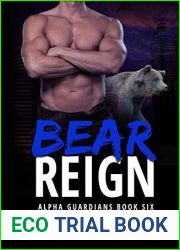 Bear Reign (Alpha Guardians Book 6)