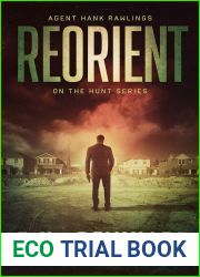 Reorient (Hank Rawlings - On the Hunt Series Book 4)