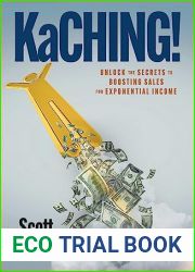 KaCHING!: Unlock the Secrets to Boosting Sales for Exponential Income