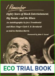 I Remember: Eighty Years of Black Entertainment, Big Bands, and the Blues