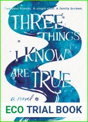 Three Things I Know Are True