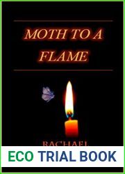 Moth to a flame