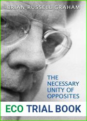 Necessary Unity of Opposites: The Dialectical Thinking of Northrop Frye (Frye Studies (Hardcover))