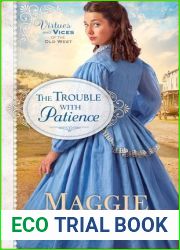 The Trouble with Patience (Virtues and Vices of the Old West, #1)