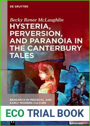 Hysteria, Perversion, and Paranoia in The Canterbury Tales : Wild Analysis and the Symptomatic Storyteller (Research in Medieval and Early Modern Culture Book 25)