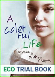 A Colorful Life: Drawn in Broken Crayon