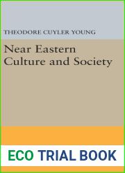 Near Eastern Culture and Society (Princeton Legacy Library, 5052)