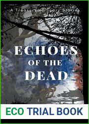 Echoes of the Dead: A Treasury of Scary Stories