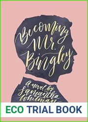 Becoming Mr. Bingley