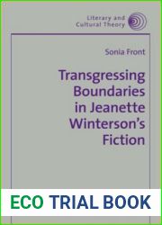 Transgressing Boundaries in Jeanette Winterson|s Fiction