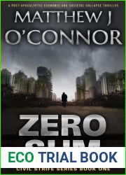 Zero Sum: A Post-Apocalyptic Economic and Societal Collapse Thriller (Civil Strife Series Book One)