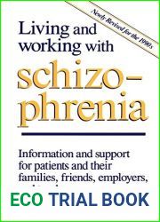 Living and Working with Schizophrenia by Joel J. Jeffries (2015-02-01)