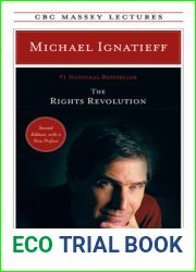 The Rights Revolution (The CBC Massey Lectures)