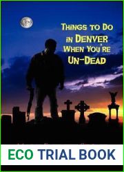Things to Do in Denver When You|re Un-Dead (From the Files of the BSI)