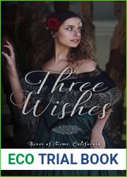 Three Wishes (River of Time: California, #1)