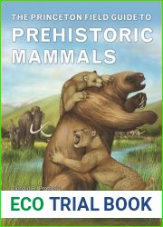 The Princeton Field Guide to Prehistoric Mammals