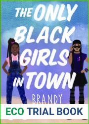 The Only Black Girls in Town