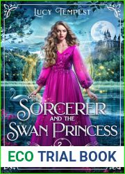 The Sorcerer and the Swan Princess (A Villain|s Ever After, #9)