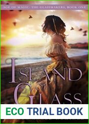Island of Glass (The Age of Magic:The Glassmakers Book 1)