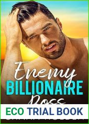 Enemy Billionaire Boss: An Enemies to Lovers Off-limits Forced Proximity Romance