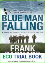 World War Two Fighter Pilot 1.Blue Man Falling