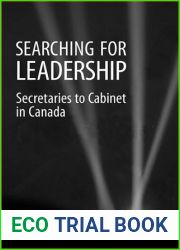 Searching for Leadership: Secretaries to Cabinet in Canada