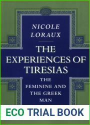 The Experiences of Tiresias (Princeton Legacy Library, 304)