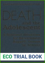Death and the Adolescent: A Resource Handbook for Bereavement Support Groups in Schools