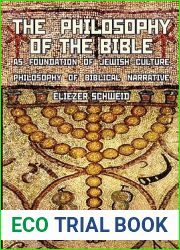 The Philosophy of the Bible as Foundation of Jewish Culture: Philosophy of Biblical Narrative (Reference Library of Jewish Intellectual History)